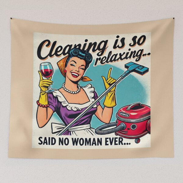 Item preview, Funny Retro Housewife - Cleaning Is So Relaxing… Said No Woman Ever designed and sold by Aredbox.