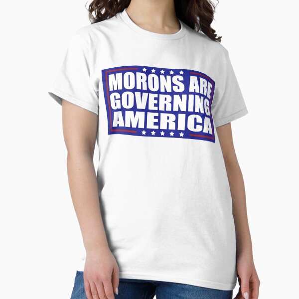 Vista previa del artículo con la obra «Los idiotas gobiernan Estados Unidos», diseñado y vendido por Metro Bionic.