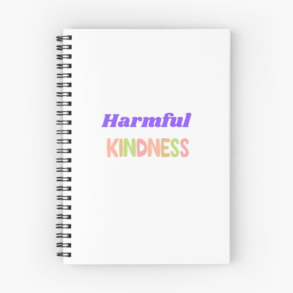 Item preview, Harmful kindness  designed and sold by Monem-RASH.