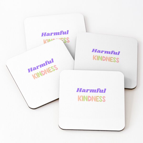 Item preview, Harmful kindness  designed and sold by Monem-RASH.