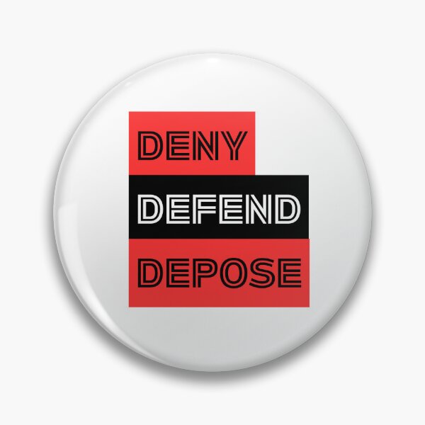 Item preview, DENY. DEFEND. DEPOSE. designed and sold by somerando31.