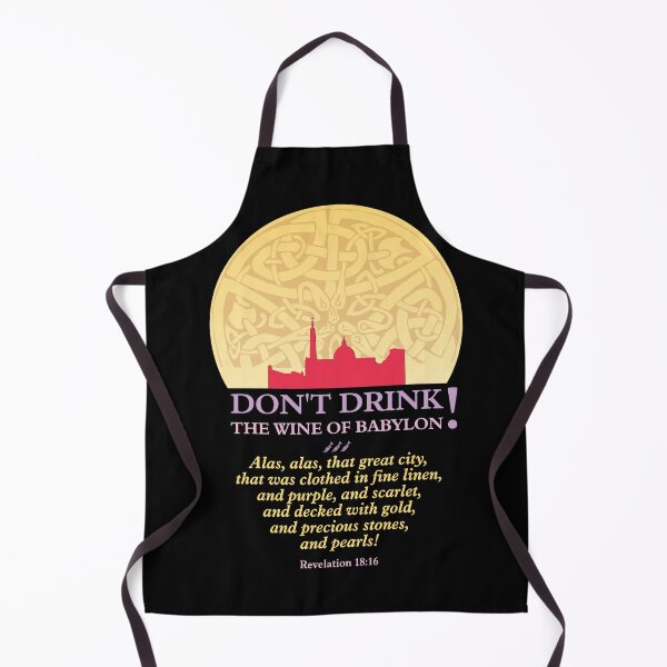 Item preview, Don't drink the wine of Babylon designed and sold by adam1762.