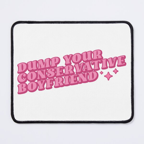 Item preview, Dump your conservative boyfriend designed and sold by Gwenpai_Art.