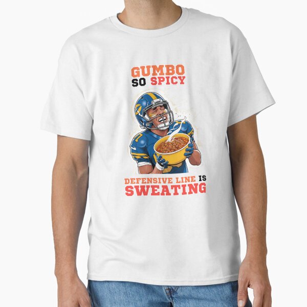 Item preview, Gumbo So Spicy That Defensive Line Is Sweating designed and sold by LuigiCreations.