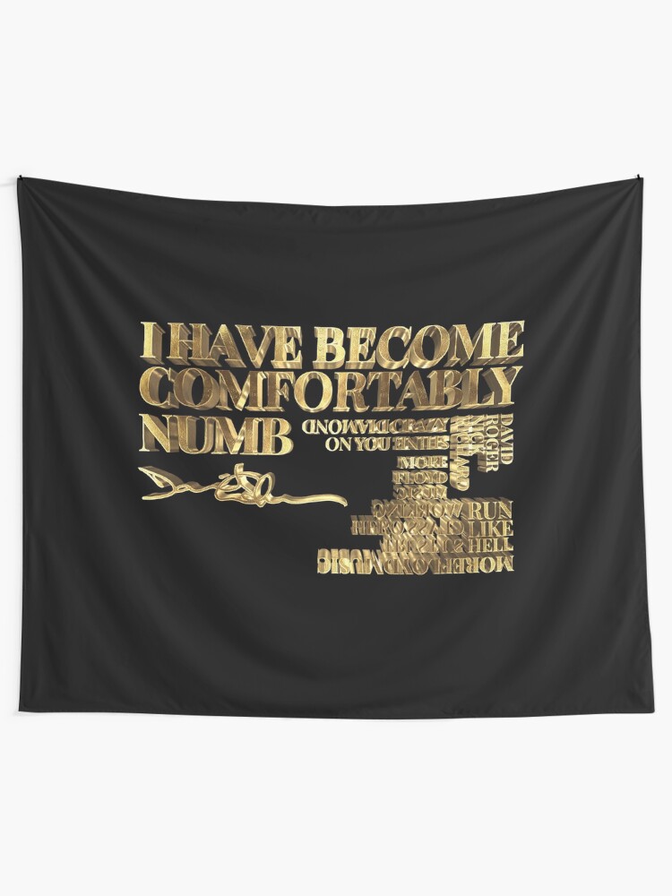 I Have Become Comfortably Numb Pink Floyd Gold Tapestry By