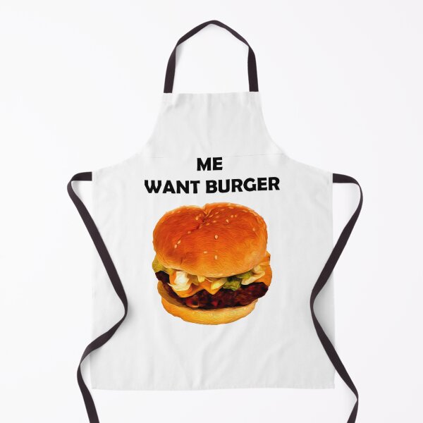 Item preview, ME WANT BURGER designed and sold by RyanGuy.
