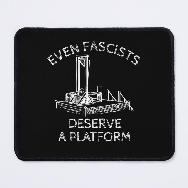 Item preview, Even Fascists Deserve a Platform – Dark Political Satire designed and sold by The Junto Shop.