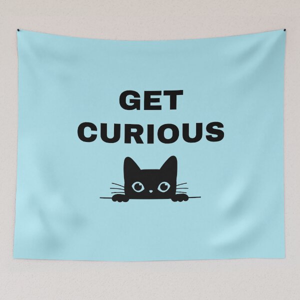 Item preview,  Get Curious Motivation Inspiration To Stay Curious Like A Cat designed and sold by StudioTina.