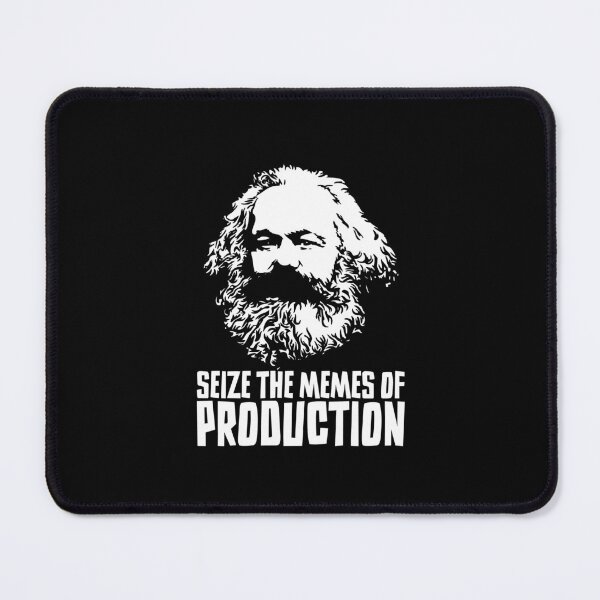 Item preview, Seize the Memes of Production | Funny Karl Marx designed and sold by Guerrilla-Dx.
