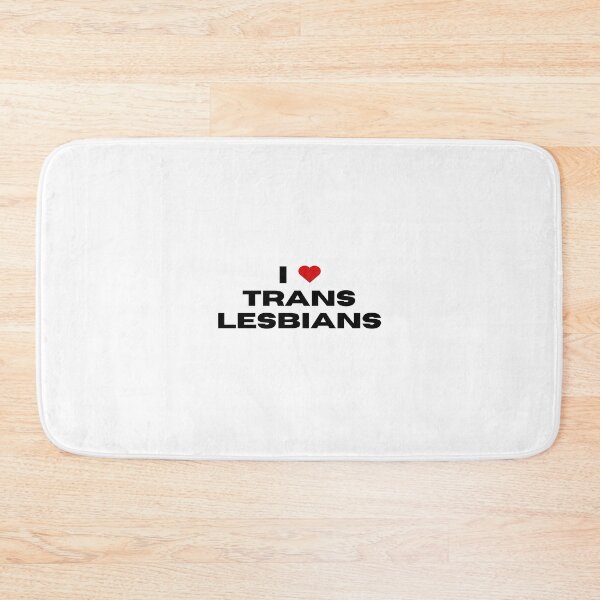 Item preview, I LOVE TRANS LESBIANS designed and sold by femme-gf.