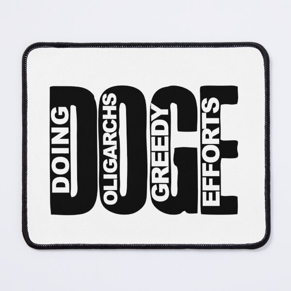 Item preview, DOGE Doing Oligarchs Greedy Efforts designed and sold by FaitrixDesigns.