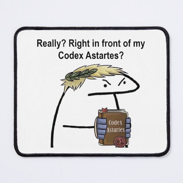 Item preview, Really? Right in front of my Codex Astartes? designed and sold by GrimdarkStore.