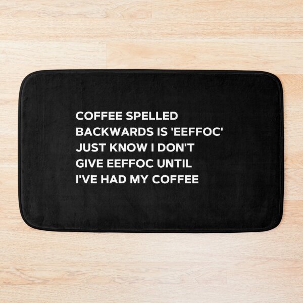 Item preview, Coffee Morning Humor Quote designed and sold by Coffe-ed.