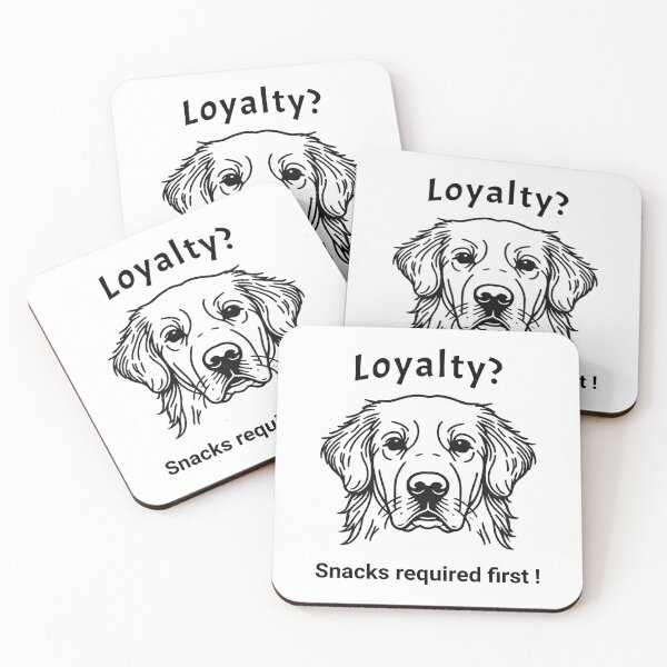 Item preview,  Golden retriever Loyalty? Snacks required first. designed and sold by MTeesGA.
