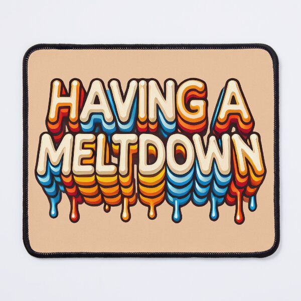 Item preview, Having a meltdown, typography designed and sold by maxmaj.
