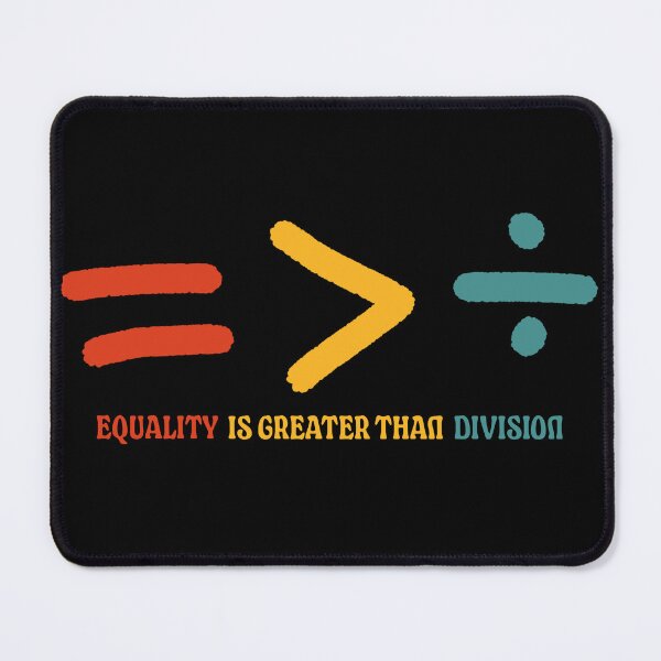 Item preview, Equality Is Greater Than Division designed and sold by AoSora.