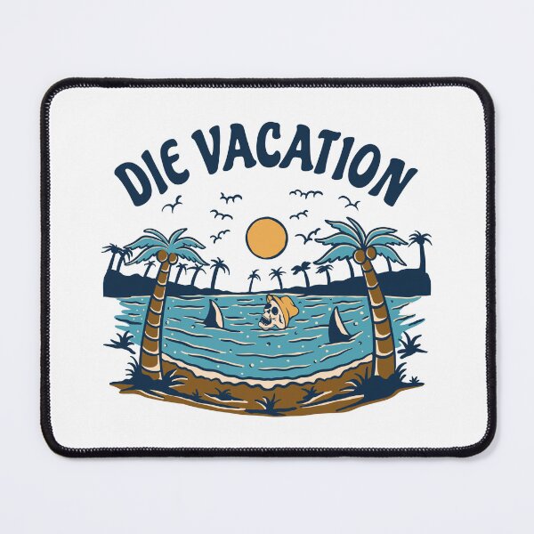 Item preview, DIE VACATION designed and sold by NGAULASTUDIO.