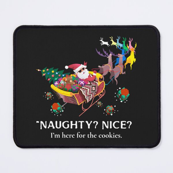 Item preview, Naughty or Nice? I’m here for the cookies Christmas T-shirt designed and sold by ngedupdorjee.