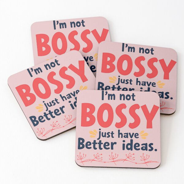 Item preview, I Am Not Bossy Just Have Better Ideas designed and sold by TheCatmeow2000.