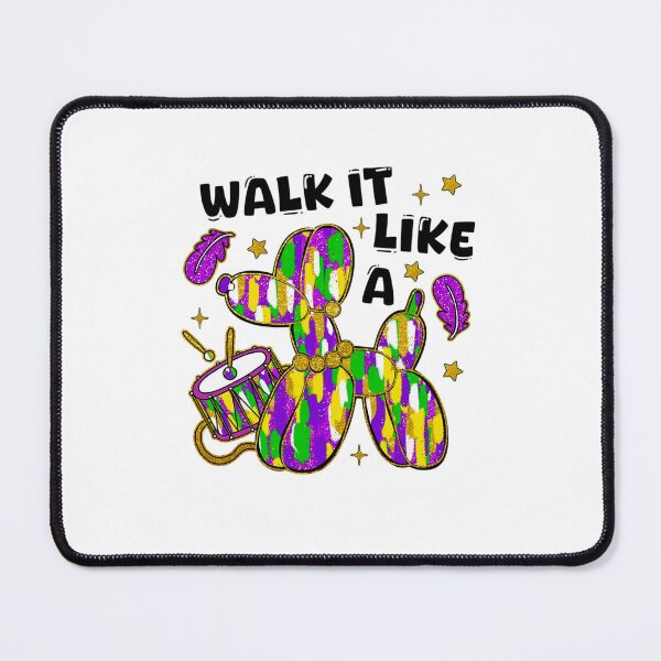Item preview, Walk it Like a Dog Mardi Gras designed and sold by shenitasarkisi.