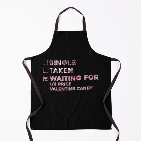Item preview, Single, Taken, Waiting for Half-Price Valentine Candy – Funny designed and sold by creativerooney.