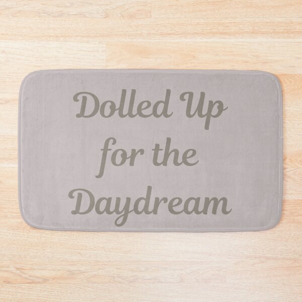 Item preview, Dolled Up for the Daydream Quote Vintage Retro  designed and sold by ugsdesignS.