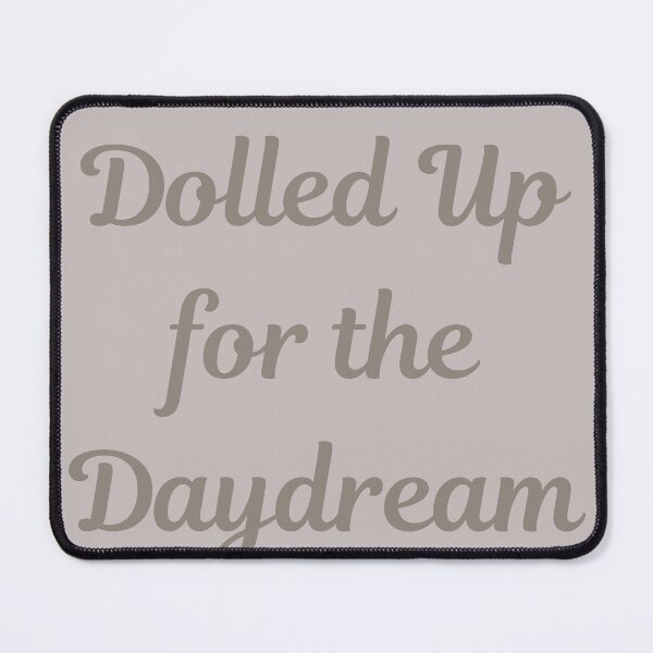 Item preview, Dolled Up for the Daydream Quote Vintage Retro  designed and sold by ugsdesignS.