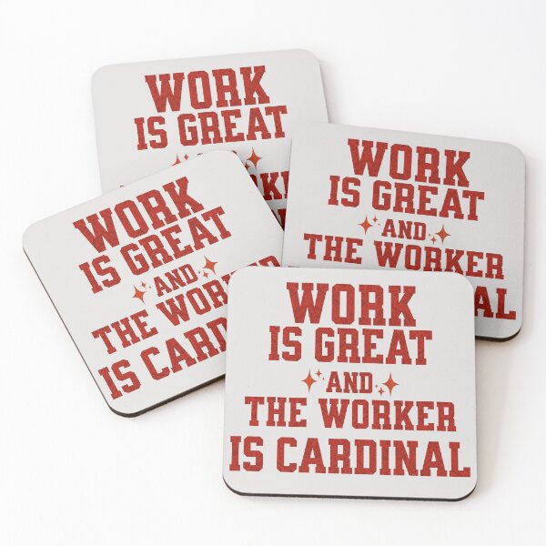 Item preview, Work is great and the worker is cardinal designed and sold by njaro.