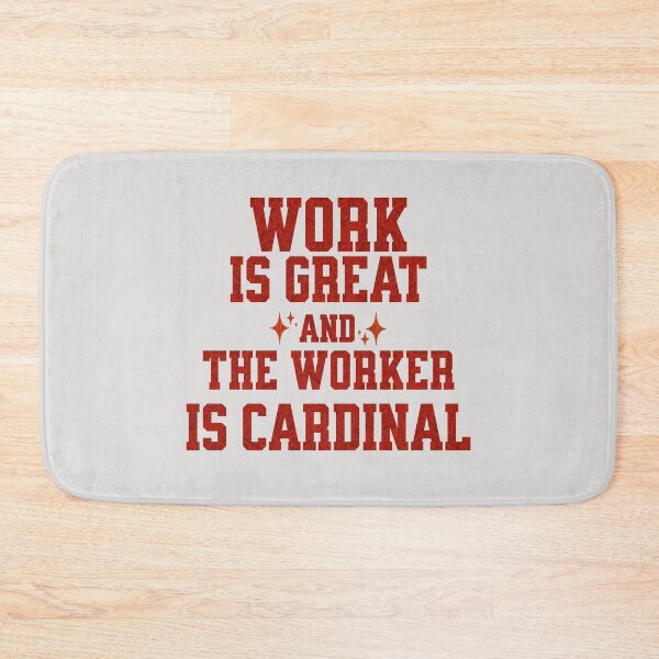 Item preview, Work is great and the worker is cardinal designed and sold by njaro.