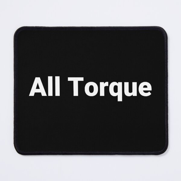 Item preview, All Torque designed and sold by Text-based T-Shirts and Gifts.