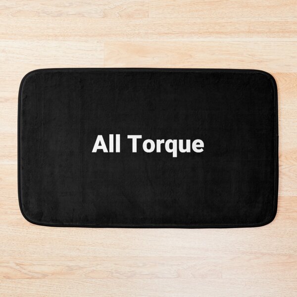 Item preview, All Torque designed and sold by Text-based T-Shirts and Gifts.
