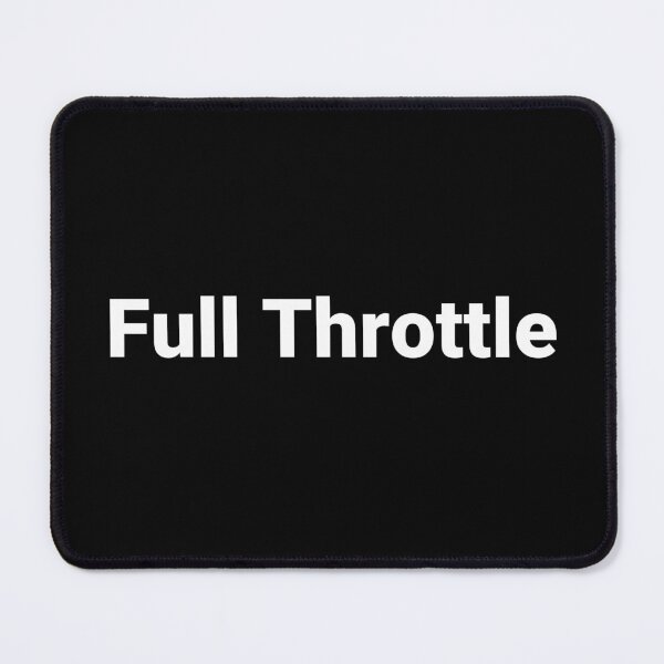 Item preview, Full Throttle designed and sold by Text-based T-Shirts and Gifts.