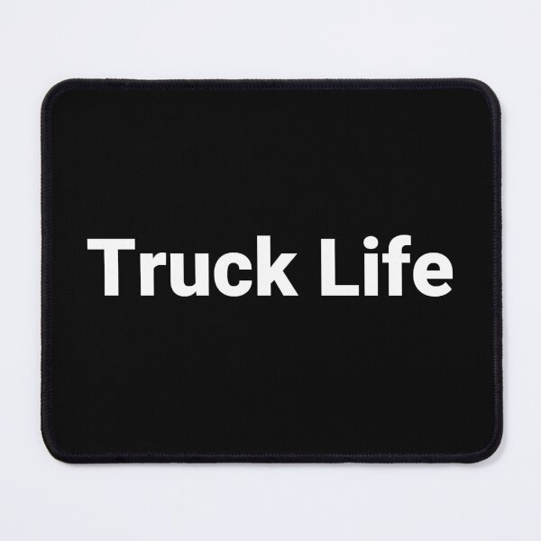 Item preview, Truck Life designed and sold by Text-based T-Shirts and Gifts.
