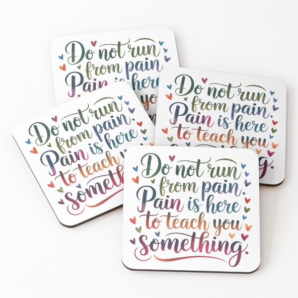 Item preview, Do not run from pain. Pain is here to teach you something. designed and sold by nimmitrends.