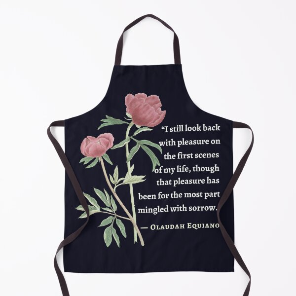 Item preview, Olaudah Equiano quote: I still look back with pleasure on the first scenes of my life, though that pleasure has been for the most part mingled with sorrow. designed and sold by artbleed.