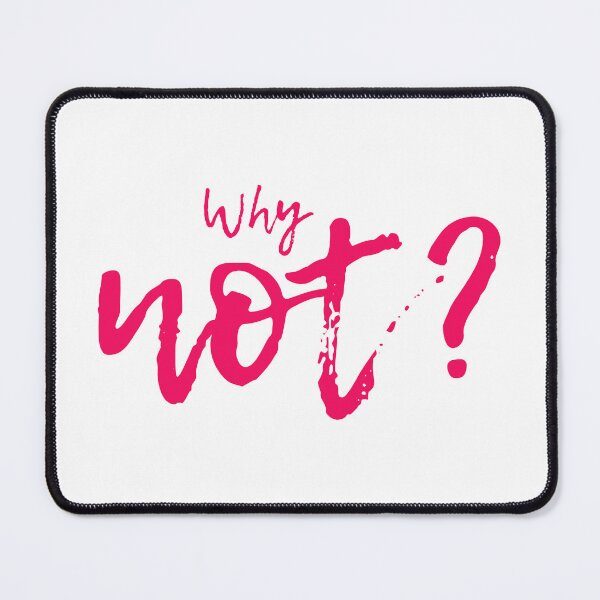 Item preview, WHY NOT? designed and sold by UtopicSlaps.