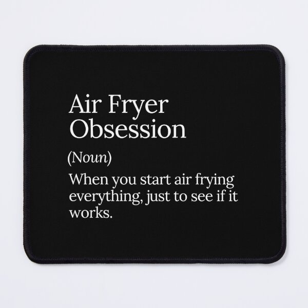 Item preview, Air Fryer Obsession Funny Cooking designed and sold by MuzamilAhmed.