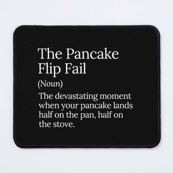 Item preview, Pancake Flip Fail Funny Cooking designed and sold by MuzamilAhmed.