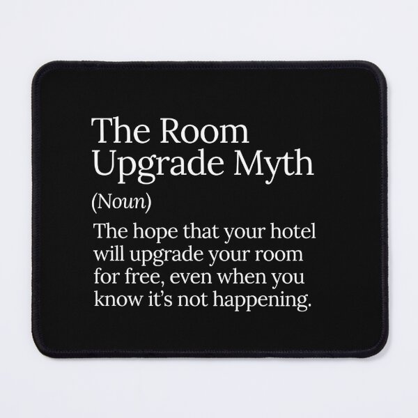 Item preview, The Room Upgrade Myth Funny Travel designed and sold by MuzamilAhmed.