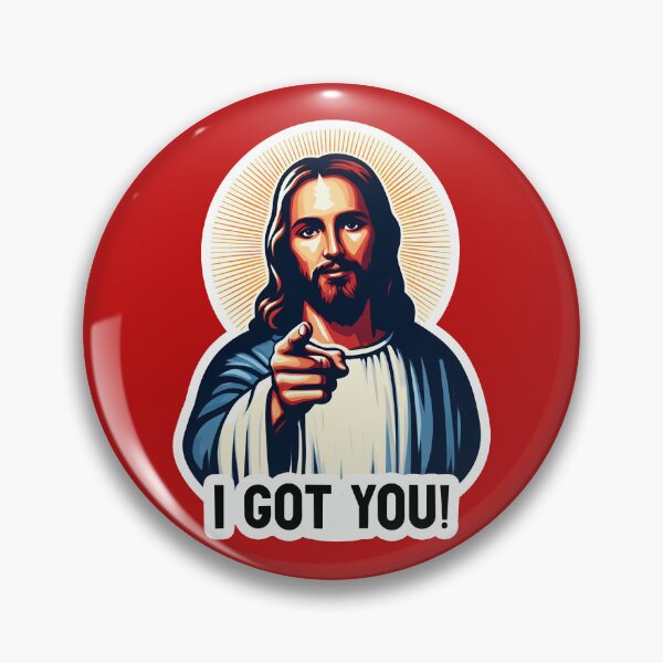 Item preview, I GOT YOU Jesus MeMe designed and sold by plushism.
