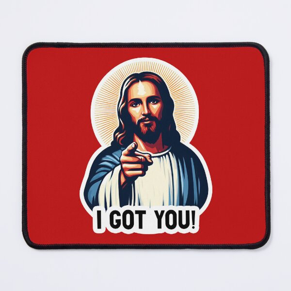 Item preview, I GOT YOU Jesus MeMe designed and sold by plushism.