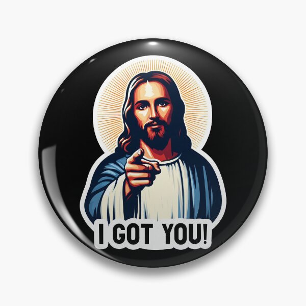 Item preview, I GOT YOU Jesus MeMe designed and sold by plushism.