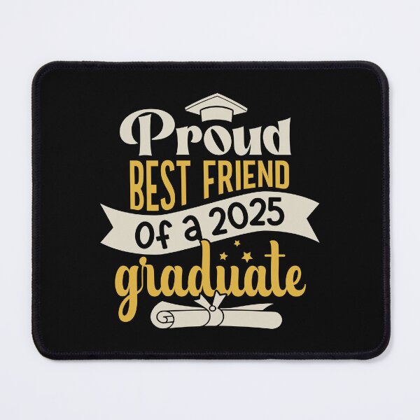 Item preview, Graduation 2025 Proud Best Friend Of A Graduate Family Member designed and sold by eclecTEEq.