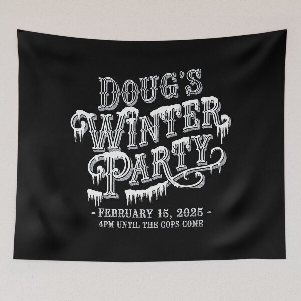 Item preview, Dougs Winter Party 15 February designed and sold by GrulkeNedrow.