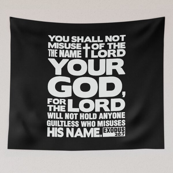 Item preview, Exodus 20:7 Name Of The LORD designed and sold by plushism.