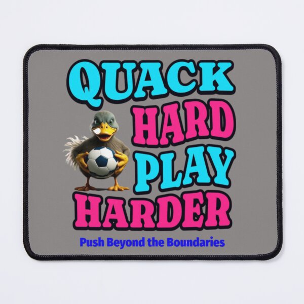 Item preview, Quack Hard, Play Harder designed and sold by Aise06.