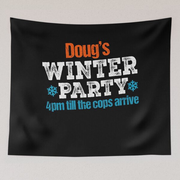 Item preview, Dougs Winter Party 2025 designed and sold by GrulkeNedrow.