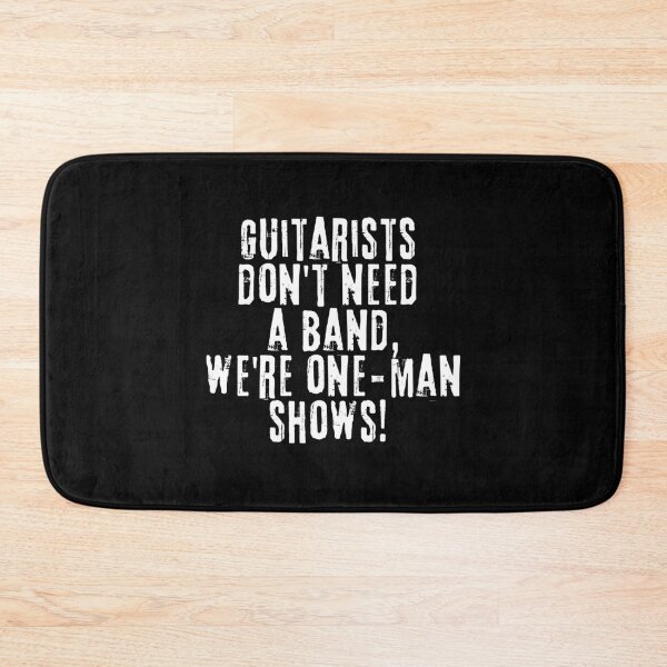 Item preview, Guitarists Don't Need A Band, We're One-man Shows! Guitar Player designed and sold by FarmOfCuties.