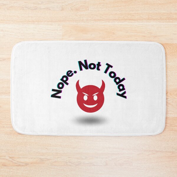 Item preview, Nope, Not Today - Devil's Smile designed and sold by Zentuary.