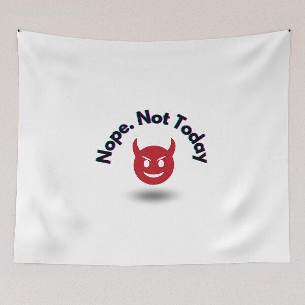 Item preview, Nope, Not Today - Devil's Smile designed and sold by Zentuary.